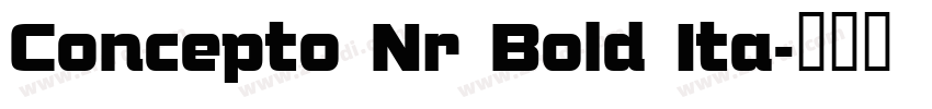 Concepto Nr Bold Ita字体转换 Concepto Nr Bold Ita字体转换